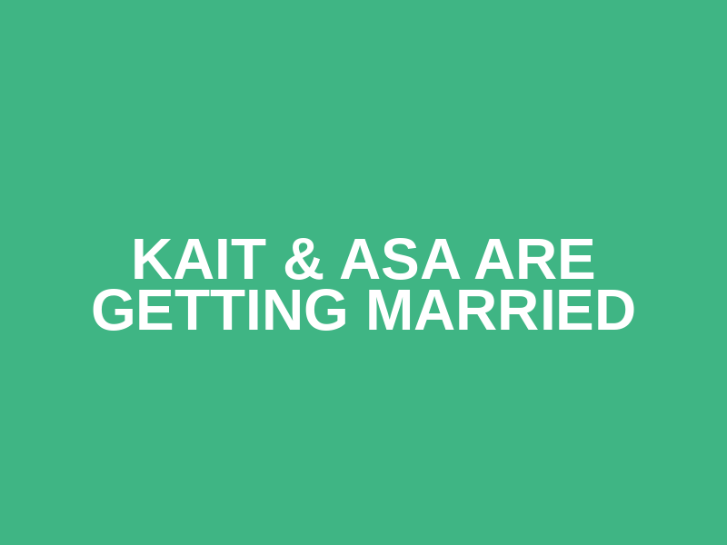 Kait & Asa are Getting Married Logo