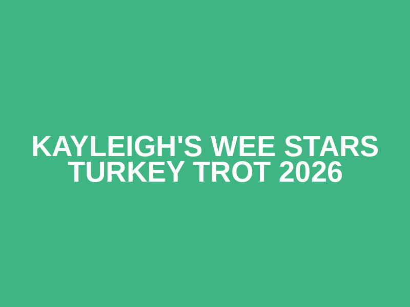 Kayleigh's Wee Stars Turkey Trot 2026 Logo