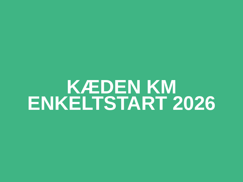 Kæden KM Enkeltstart 2026