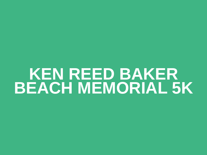 Ken Reed Baker Beach Memorial 5K Logo
