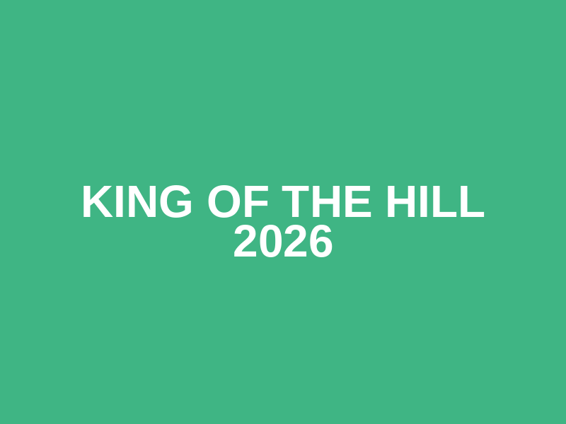 King of the Hill 2026