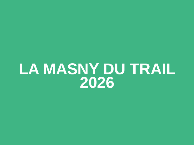 La Masny du Trail 2026