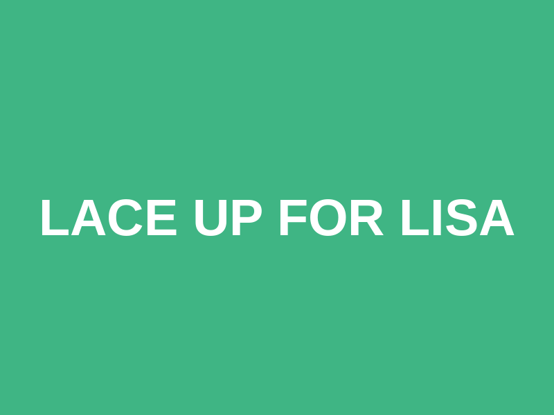 Lace Up For Lisa Logo