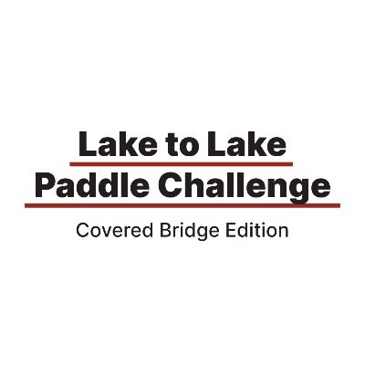 Lake to Lake Paddle Challenge 2026 - Covered Bridge Edition