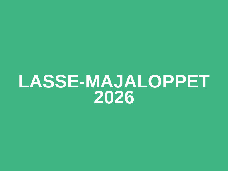 Lasse-Majaloppet 2026