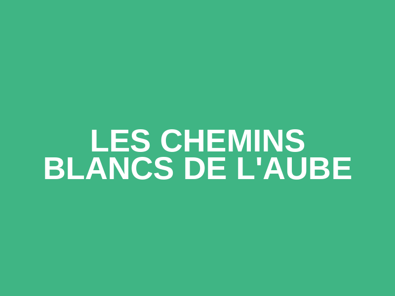 Les chemins blancs de l'Aube Logo