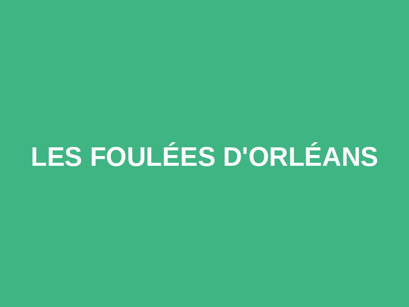 Les Foulées d'Orléans