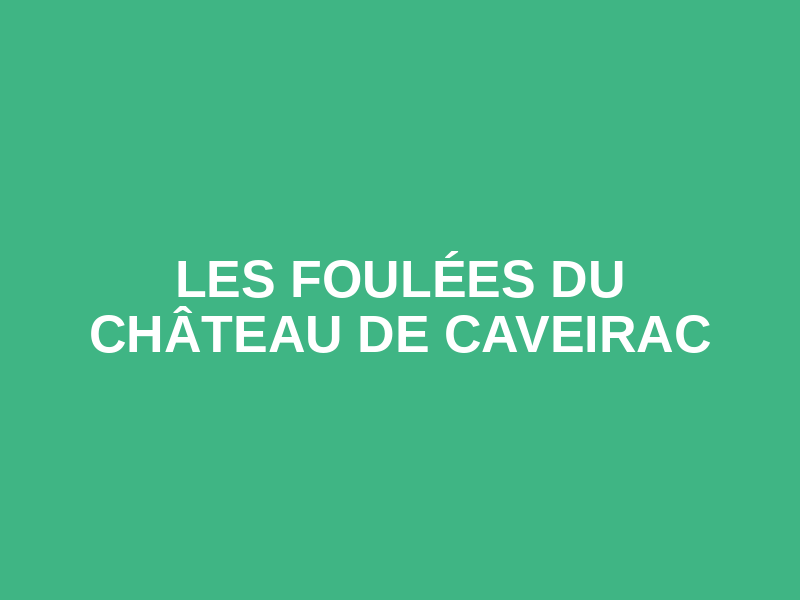 Les Foulées du Château de Caveirac