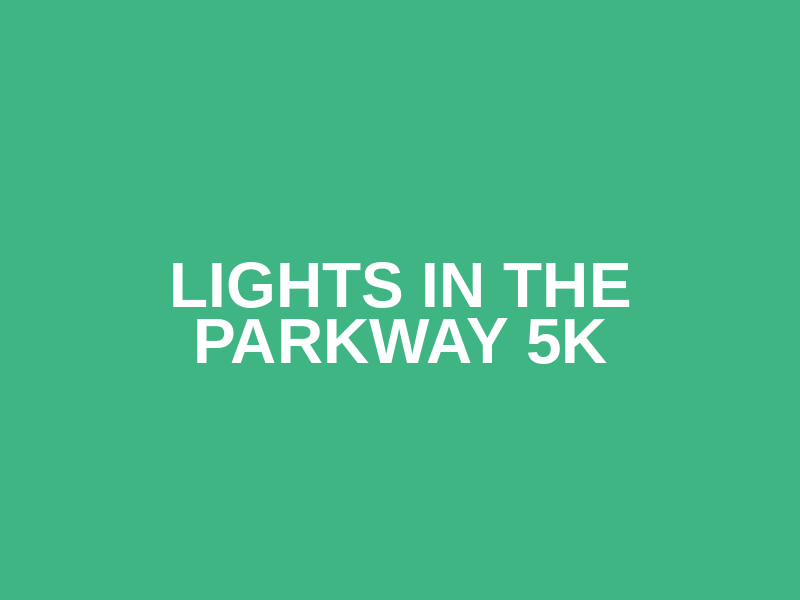 Lights in the Parkway 5K Logo