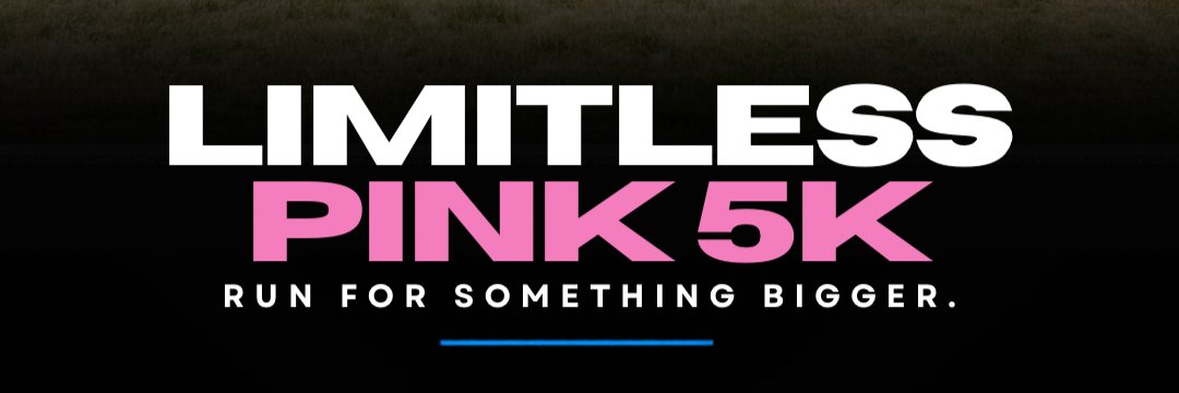 Limitless Pink 5K Run & 1-Mile Community Walk