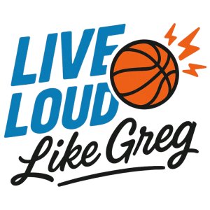 Live Loud Like Greg Basketball Tournament Logo