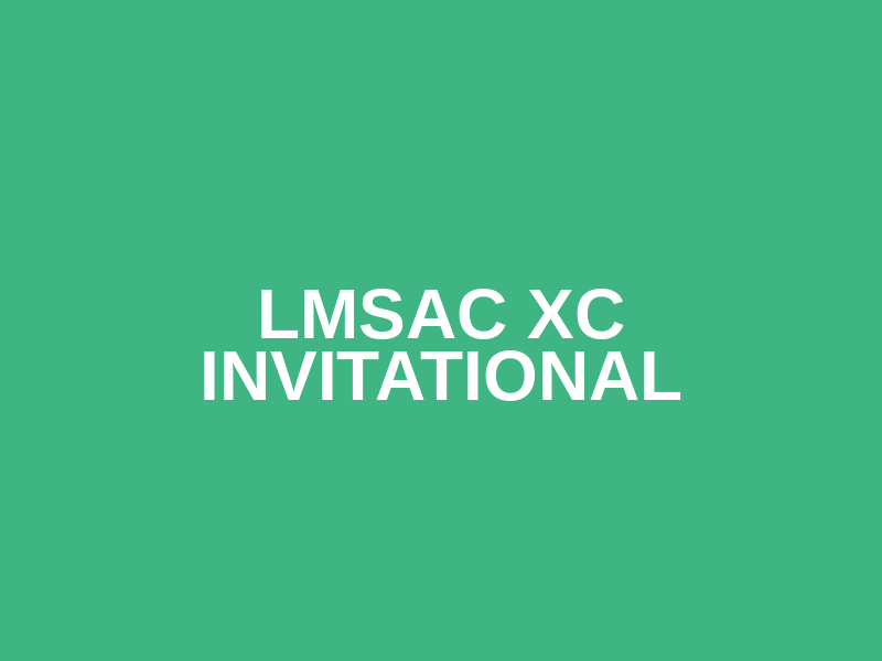 LMSAC XC Invitational
