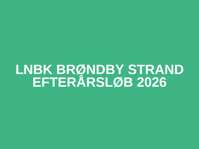 LNBK Brøndby Strand Efterårsløb 2026