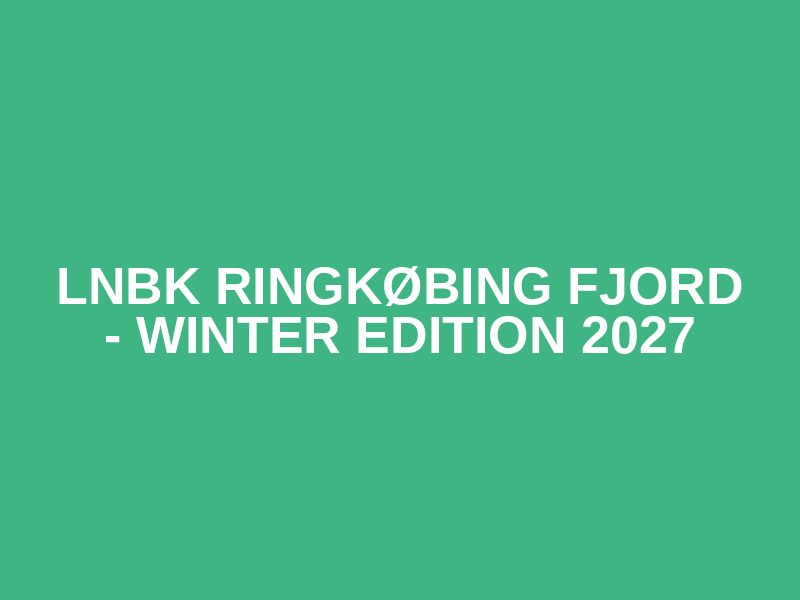 LNBK Ringkøbing Fjord - Winter Edition 2027 Logo