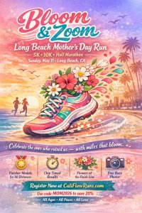 Long Beach Mother's Day Bloom & Zoom 5K, 10K, Half Marathon by Califlow Runs
