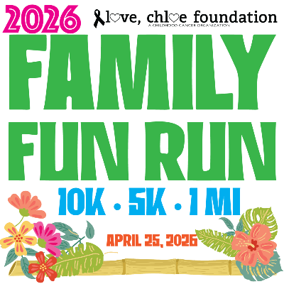 Love, Chloe Family Fun Run