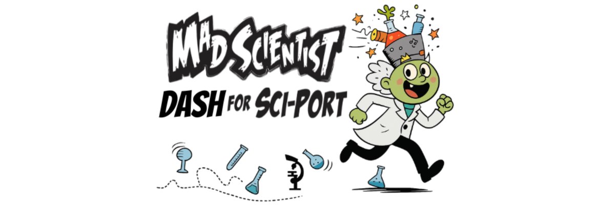 Mad Scientist Dash for Sci-Port