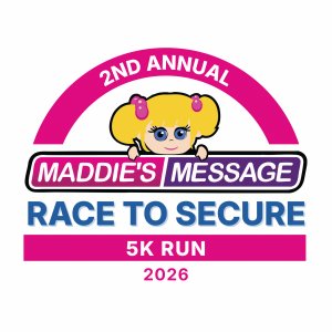Maddie's Message Race to Secure 5K