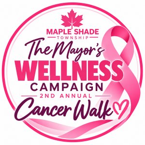 Maple Shade Mayor’s Wellness Campaign Cancer Walk