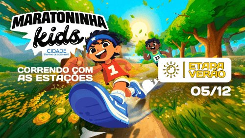 MARATONINHA KIDS 2026 - CORRENDO COM AS ESTAÇÕES