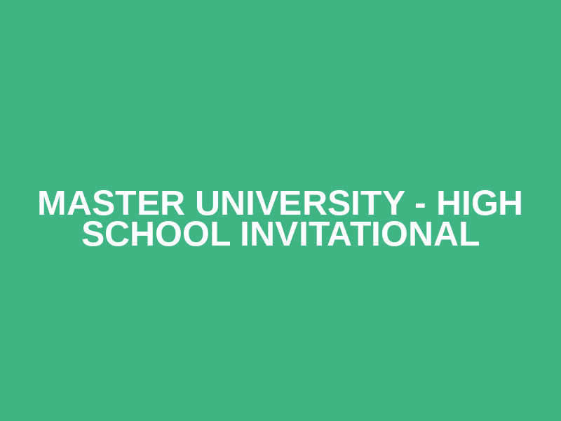 Master University - High School Invitational Logo