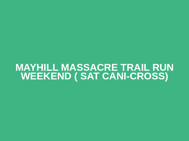 Mayhill Massacre Trail run Weekend ( Sat Cani-cross) Logo