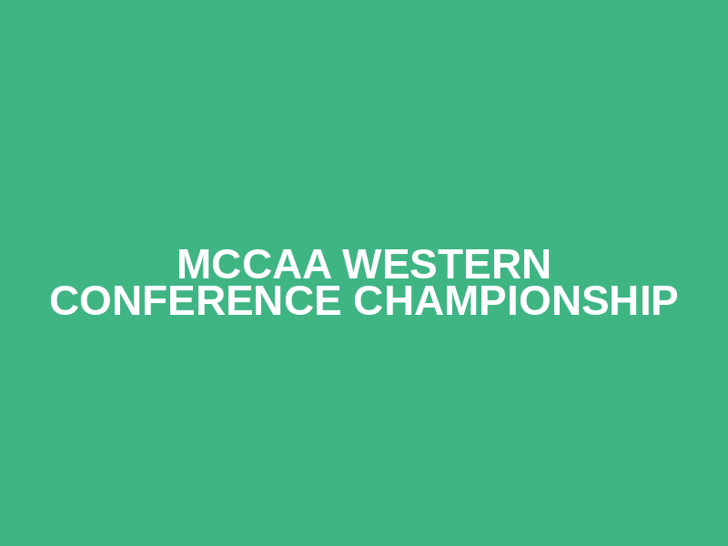 MCCAA Western Conference Championship