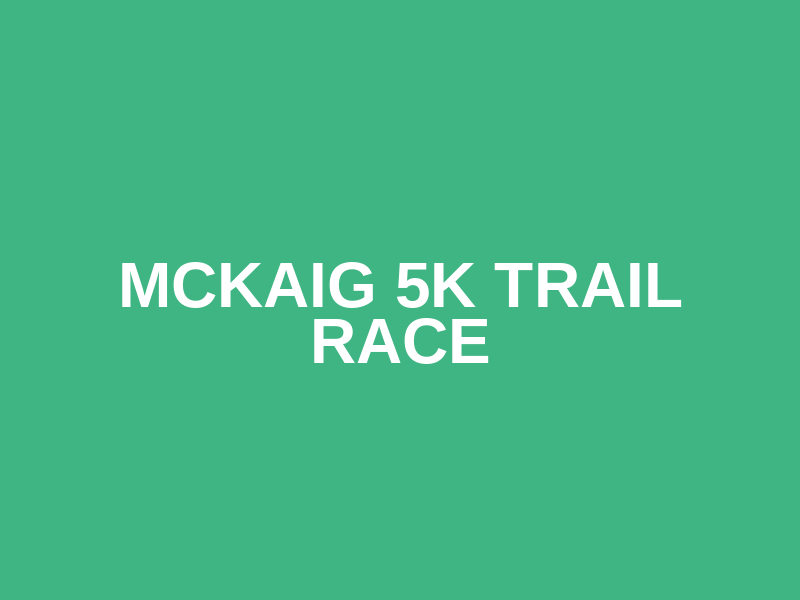 McKaig 5K Trail Race Logo