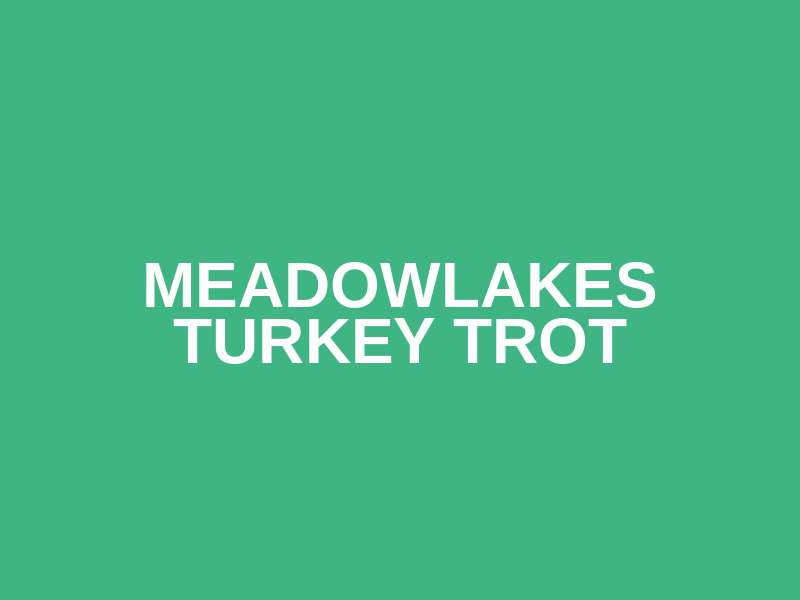 Meadowlakes Turkey Trot Logo