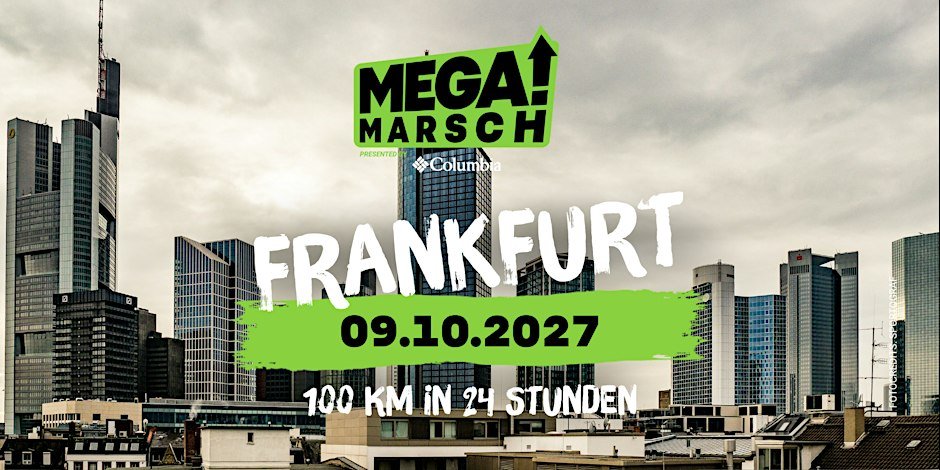 Megamarsch 100/24 Frankfurt 2027