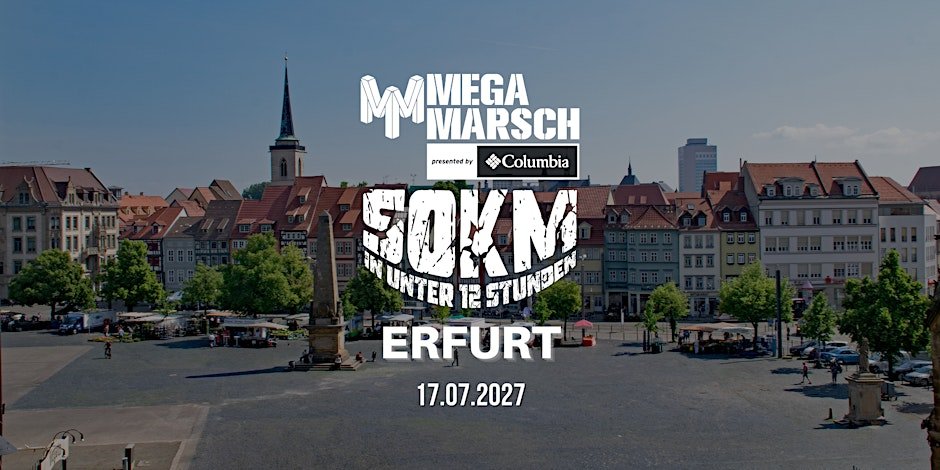 Megamarsch 50/12 Erfurt 2027