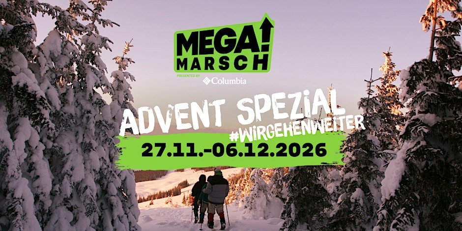 Megamarsch #WIRGEHENWEITER Advent Spezial 2026