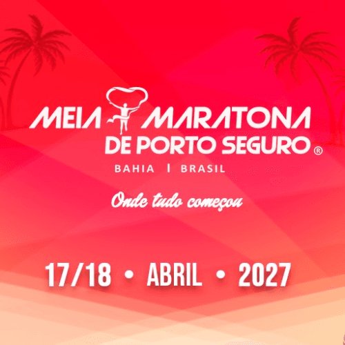 MEIA MARATONA DE PORTO SEGURO - 2027