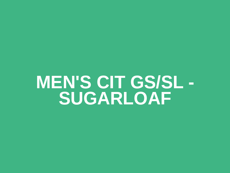 Men's CIT GS/SL - Sugarloaf
