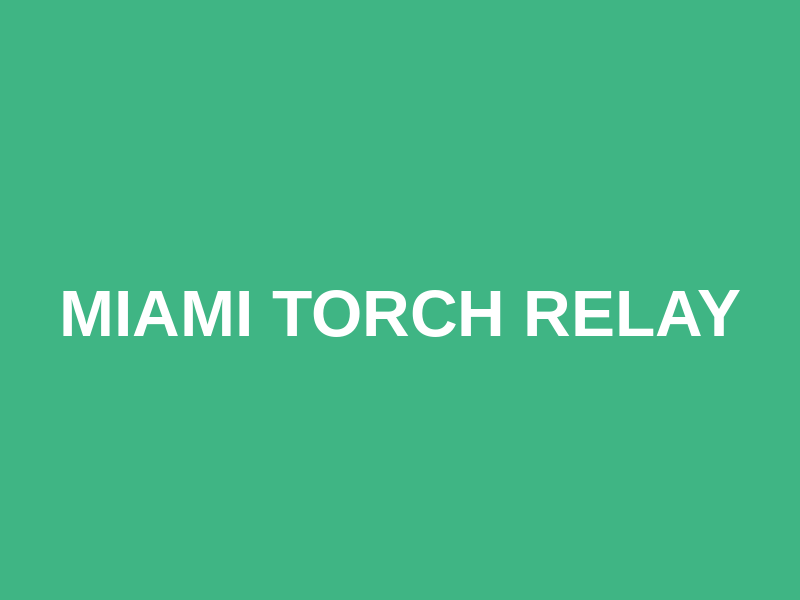 Miami Torch Relay