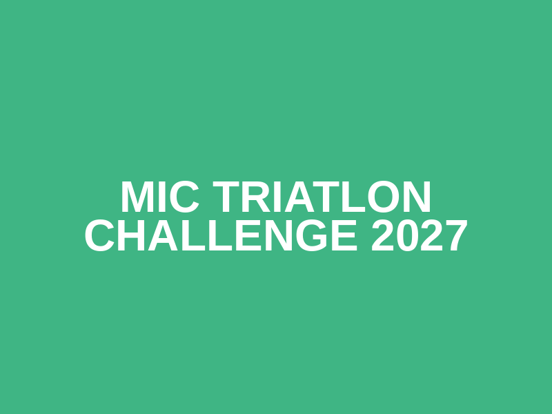 MIC Triatlon Challenge 2027