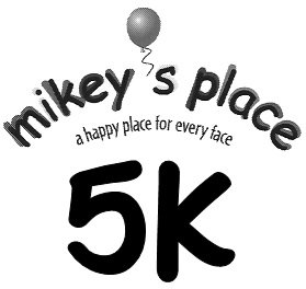 Mikey's Place 5K