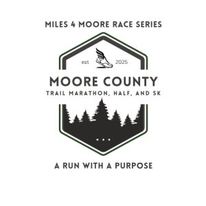 "Miles 4 Moore" Moore County Trail Marathon, Half, 10K, and 5K Logo