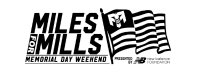 Miles for Mills Memorial Day Weekend 5K Walk/Run and 10K Run Presented by New Balance Foundation Logo