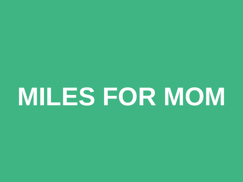 Miles for Mom Logo