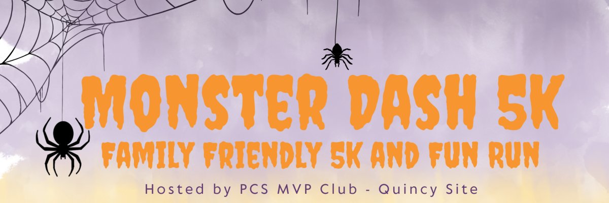 Monster Dash 5k - Hosted by PCS MVP Club - Quincy Site