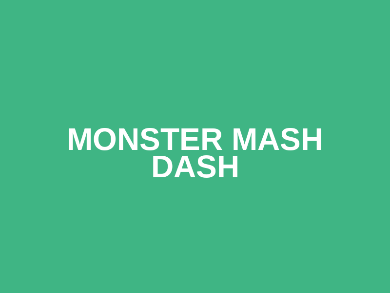 Monster Mash Dash