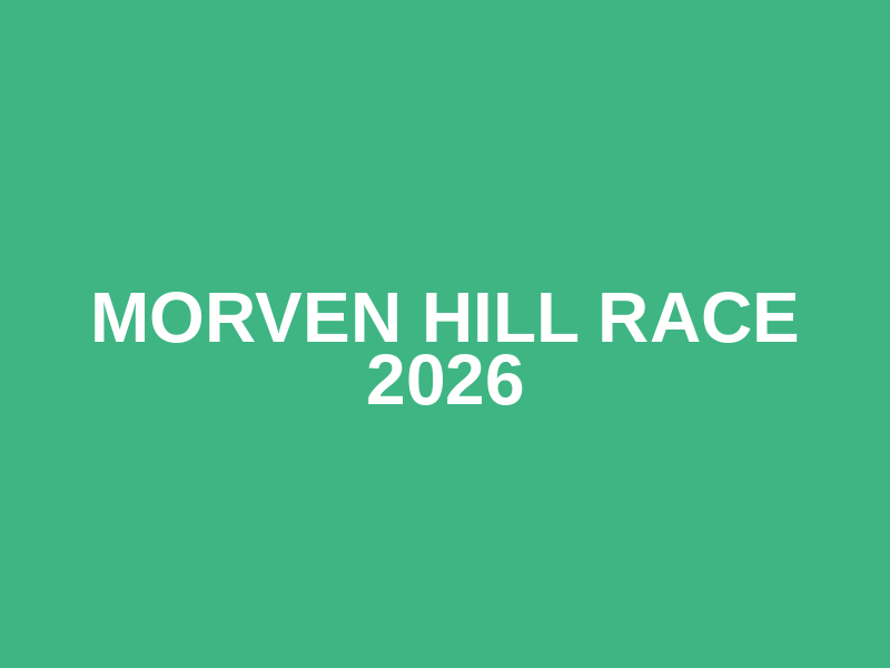 Morven Hill Race 2026
