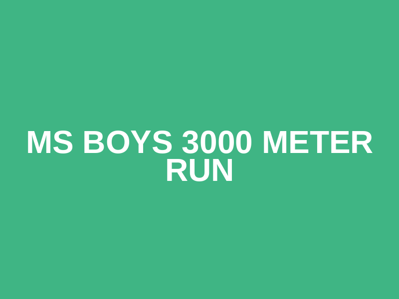 MS Boys 3000 Meter Run