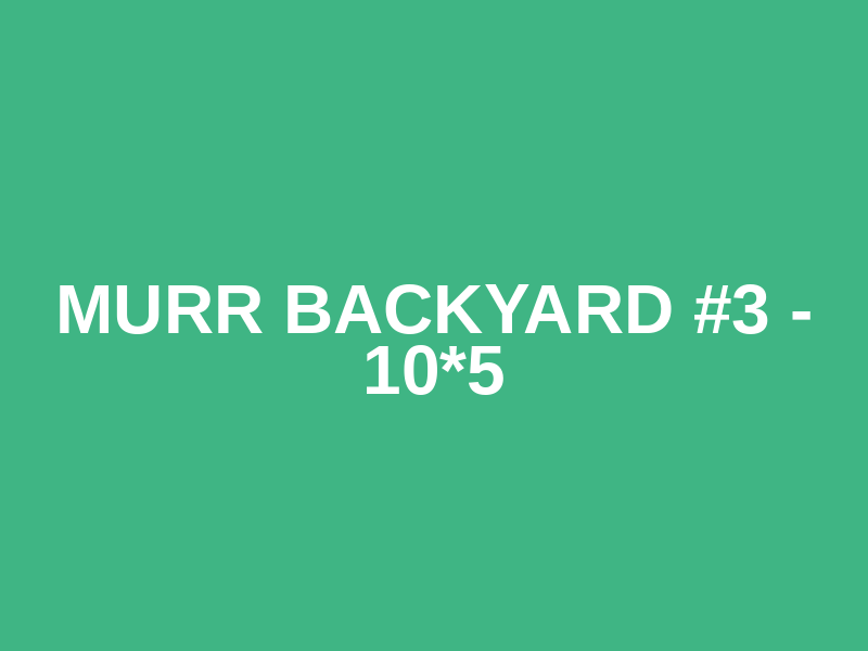 Murr BackYard #3 - 10*5 Logo