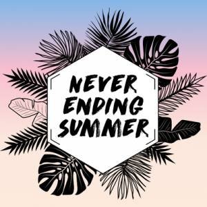 Never Ending Summer 2026