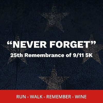 "Never Forget" 25th Remembrance of 9/11 5k Run / Walk at Wilson Creek