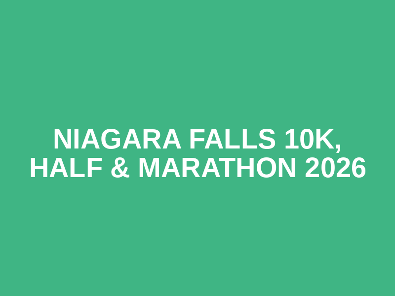 Niagara Falls 10k, Half & Marathon 2026