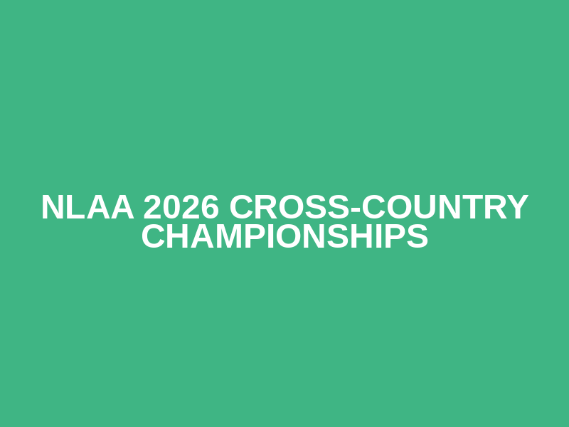 NLAA 2026 Cross-country Championships