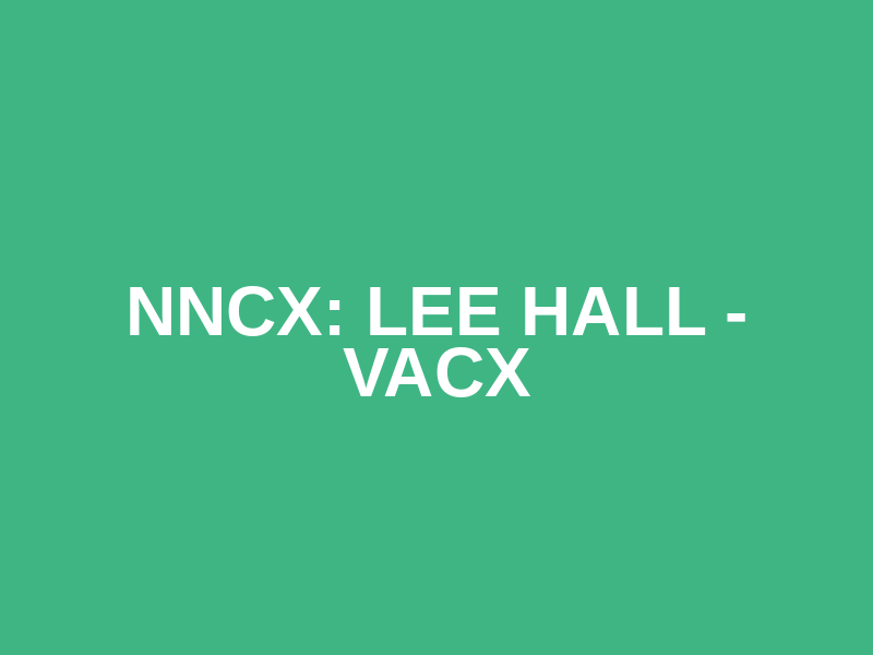 NNCX: Lee Hall - VACX Logo